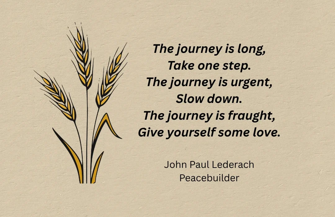 Graphic design with a Haiku poem by peacebuilder John Paul Lederach.