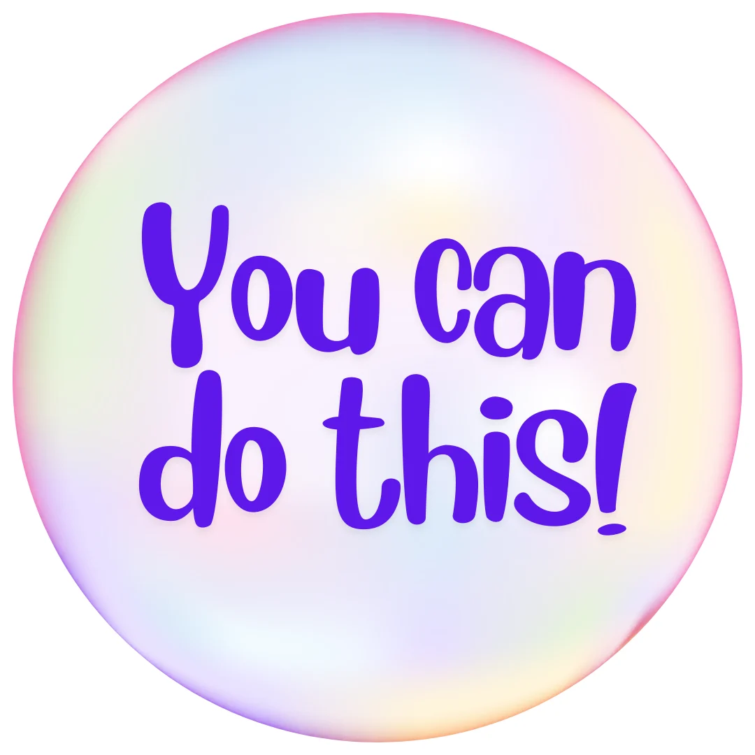 Pastel bubble with purple words inside saying: "You can do this."
